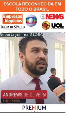 Destaque e reconhecimento da Escola Premium na Rede Globo de Televisão